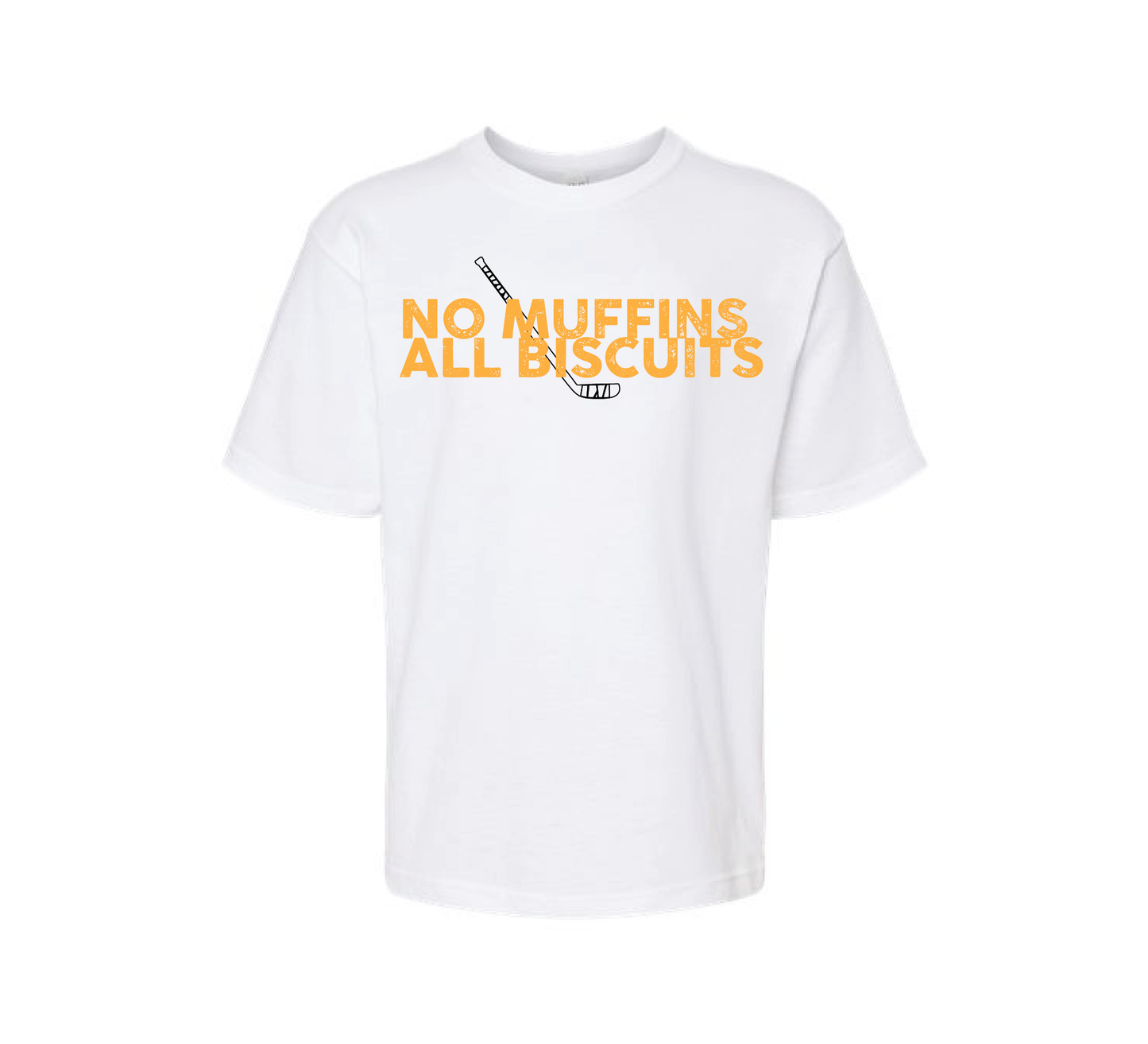 NO MUFFINS. ALL BISCUITS.